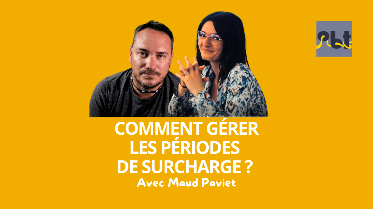 Comment gérer la surcharge de travail ?